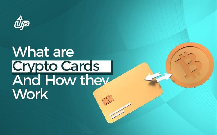 What are Crypto cards, and how they work?