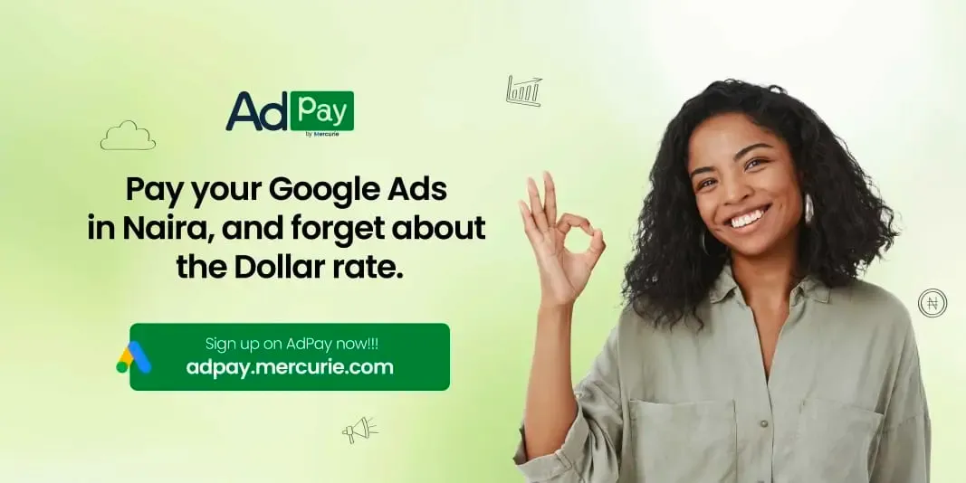 Introducing Adpay by Mercurie - Run and pay for Google Ads in Naira