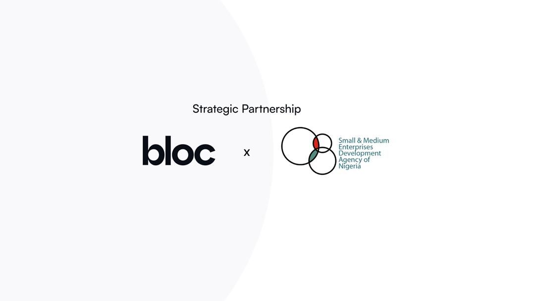 Bloc partners with SMEDAN to provide fintech products and services to SMEs in Nigeria