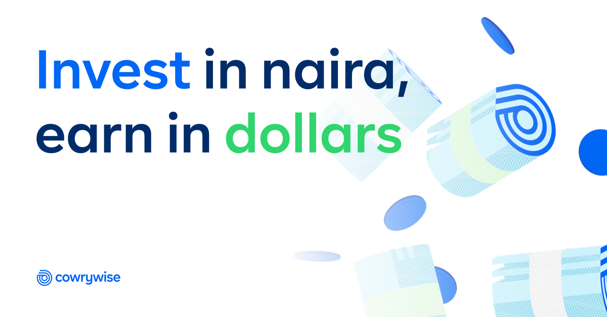 Cowrywise will now allow Nigerians to invest in dollar-based assets