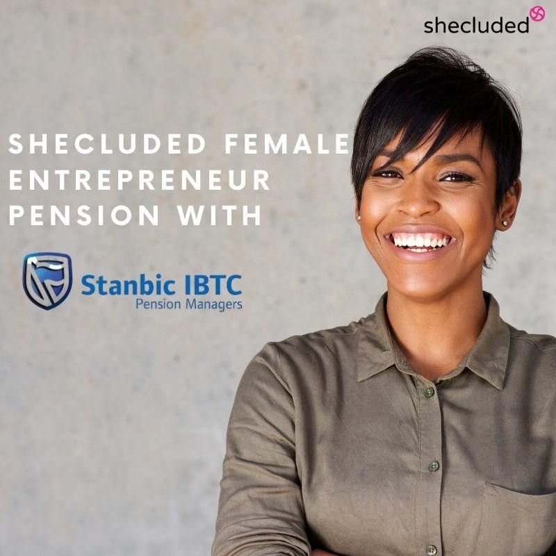 She-cluded launches Female Entrepreneur Pension with Stanbic IBTC to get more women on a pension plan
