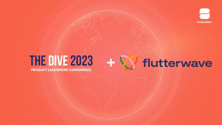Flutterwave partners with THE DIVE 2023 to unite top product leaders for inaugural event