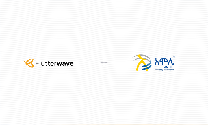 Flutterwave partners with Amole to facilitate remittances into Ethiopia