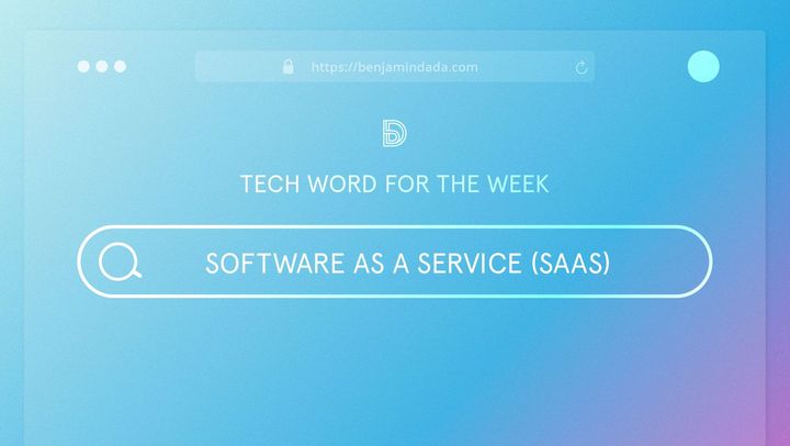 Tech Word for The Week: Software As A Service